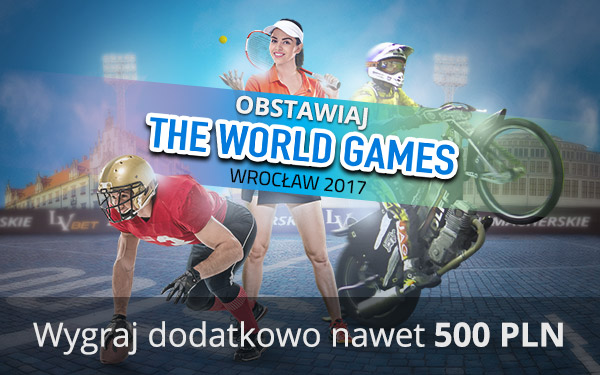 The World Games 2017 - bonus 500 PLN