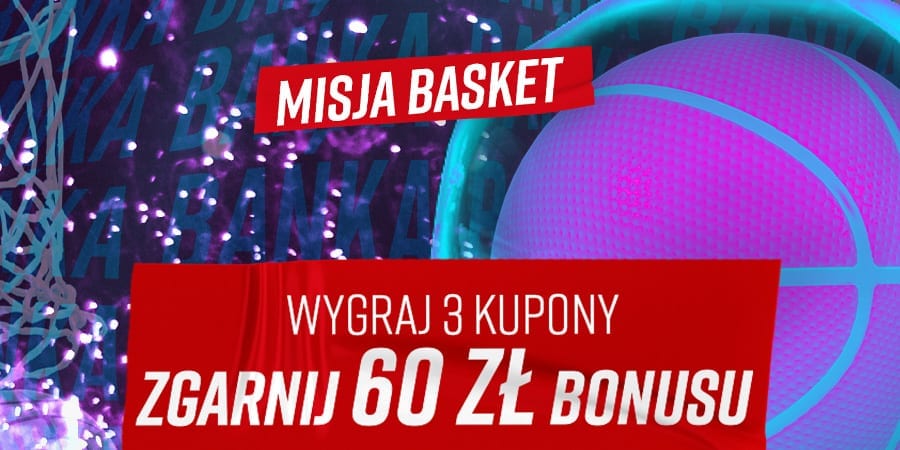 Betclic Misja Basket bonus