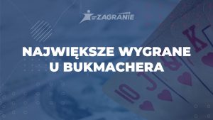 bukmacherzy i największe wygrane graczy