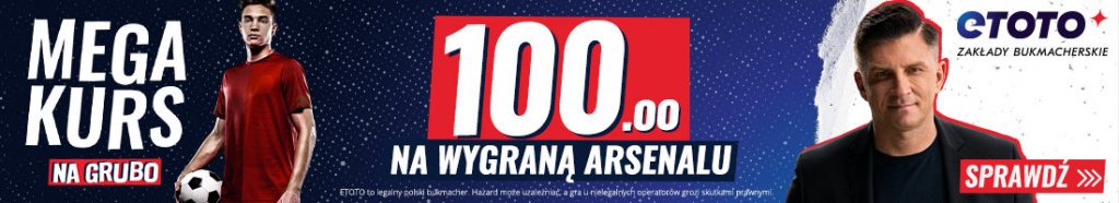 banner mały kurs 100 Arsenal ETOTO