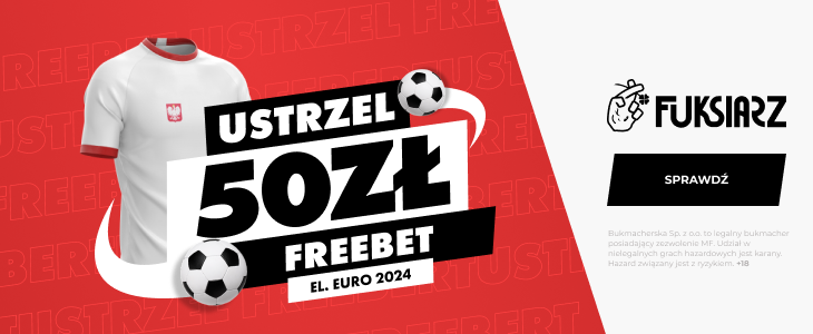Freebet do 50 PLn w Fuksiarzu