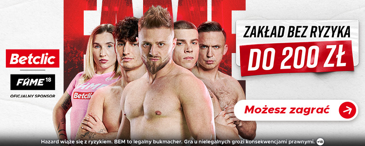 Fame MMA zakład bez ryzyka