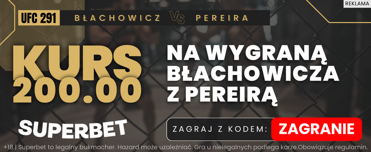 Kurs 200 za zwycięstwo Błachowicza z Pereirą od Superbet