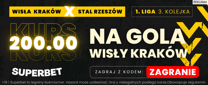 Superbet Wisła Kraków - Stal Rzeszów kurs 200,00