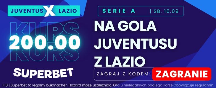 Juventus - Lazio kurs 200 Superbet