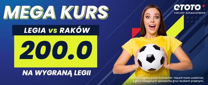 MEGA KURS 200,00 Legia - Raków