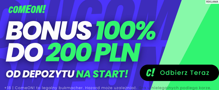 Baner promujący ofertę powitalną ComeOn bonus 100% do 200 zł.
