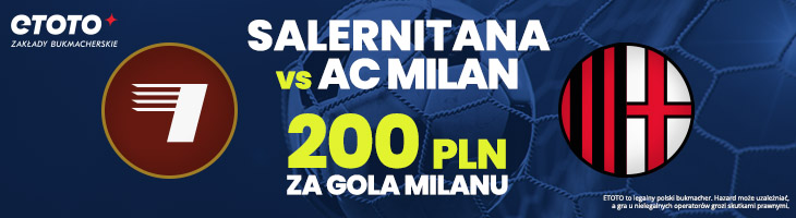 Salernitana - Milan kurs 200,00 ETOTO