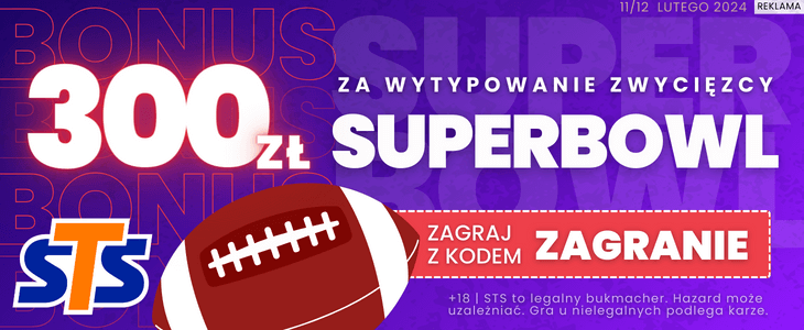 Superbowl 2024 promocja STS