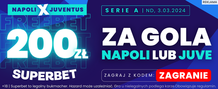 Napoli - Juventus 200 PLN Superbet