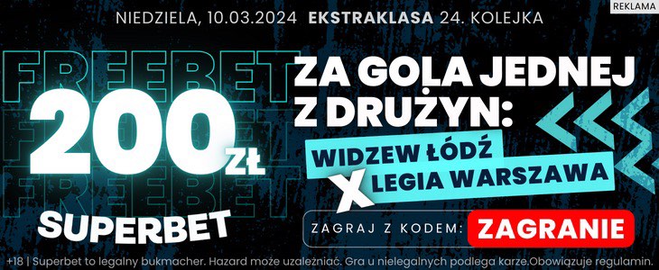 Widzew - Legia Superbet 10.03 promocja