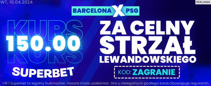 Barcelona - PSG promocja Superbet ZAGRANIE