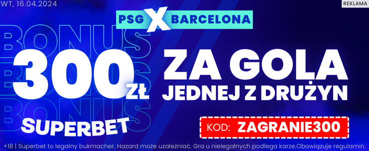 PSG - Barcelona Superbet promocja 300 PLN