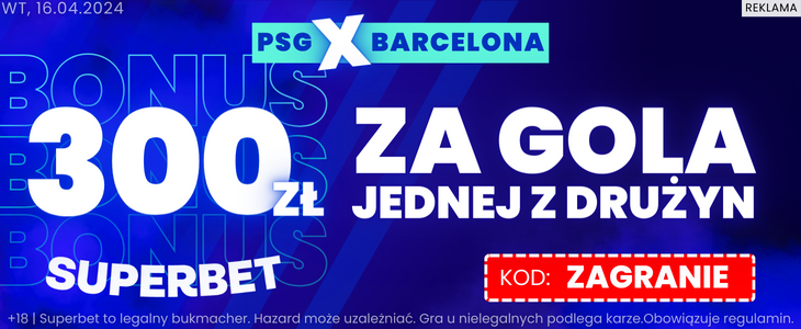 PSG - Barcelona promocja Superbet ZAGRANIE