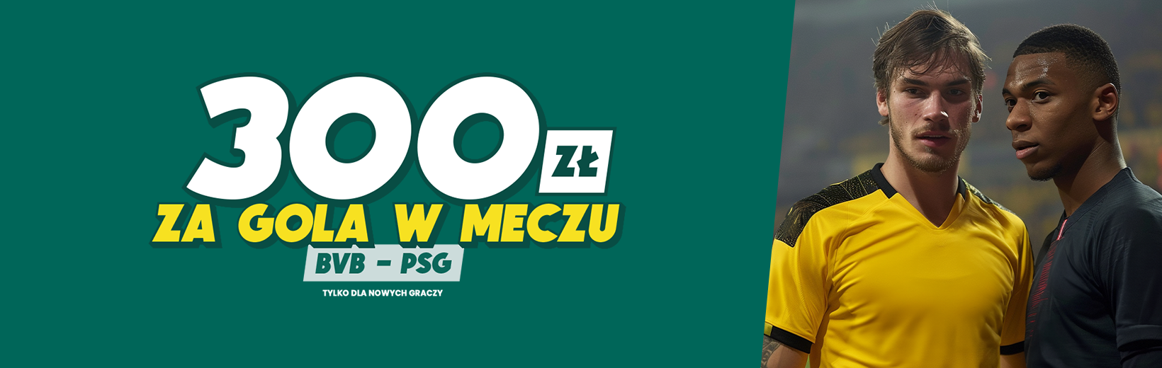 Borussia - PSG BETFAN 300 PLN