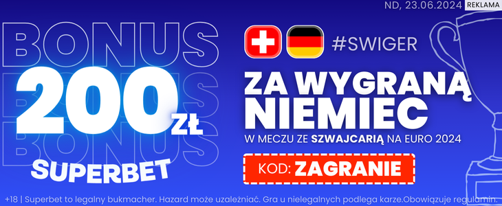 SUI - GER 200 PLN Superbet