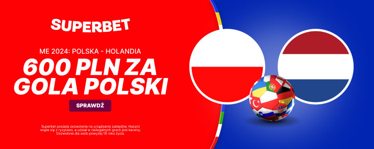 Promocja Polska - Holandia Superbet