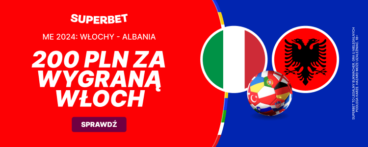 Bonus Superbet na Włochy - Albania