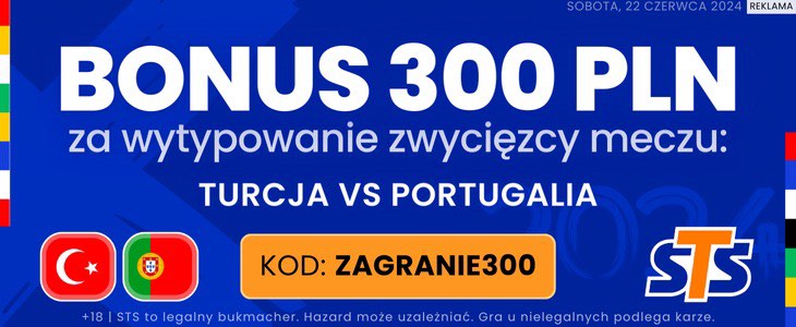 Turcja - Portugalia 300 PLN STS