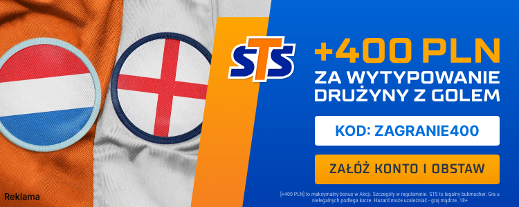 400 PLN bonus Holandia - Anglia STS