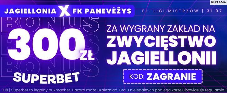 300 PLN Jagiellonia - Poniewież Superbet