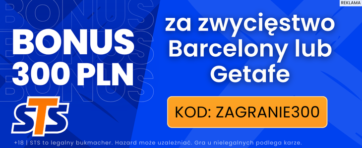 300 zł za wygraną Barcelony lub Getafe w STS!