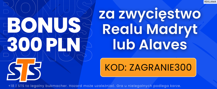 300 zł za wygraną Realu Madryt lub Alaves w STS!