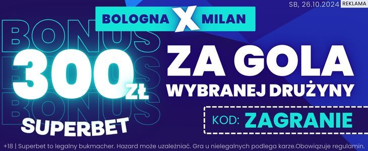 Bologna - Milan promocja Superbet 300 PLN