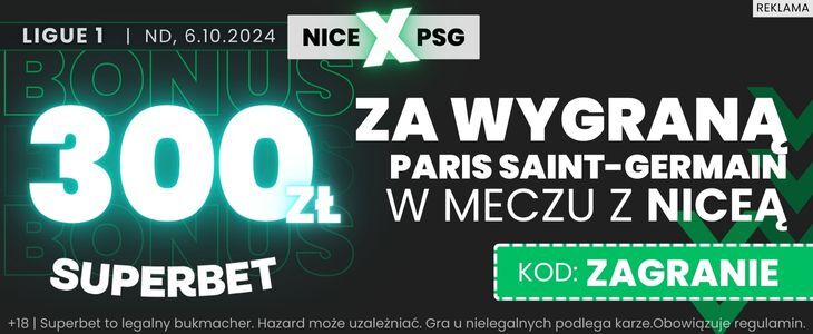 PSG - Nice 06.10 300 PLN bonus Superbet