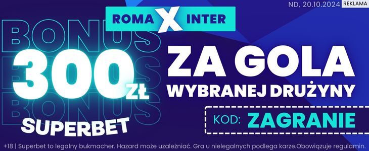 Superbet bonus 300 Roma - Inter 20.10.24