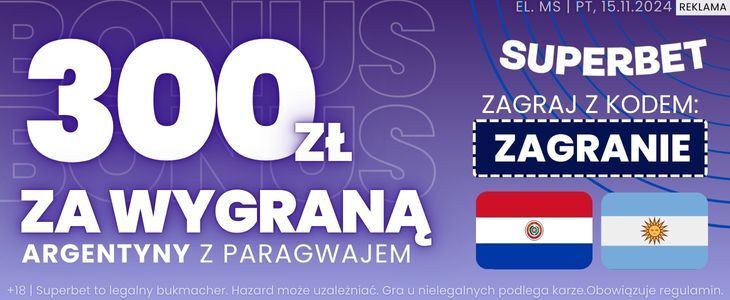 Kurs 150.00 na wygraną Argentyny z Paragwajem w Superbet! BONUS 300 PLN!