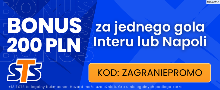 STS Inter vs Napoli 200 PLN bonus