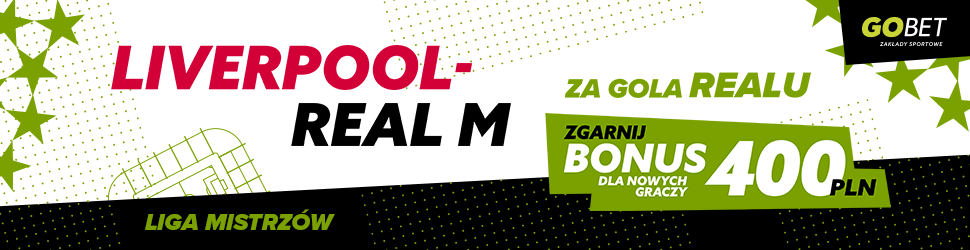 Liverpool - Real promocja GOBET LM