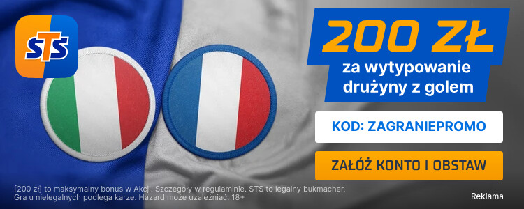 STS Włoch - Francja promocja bonus 200 PLN 17.11