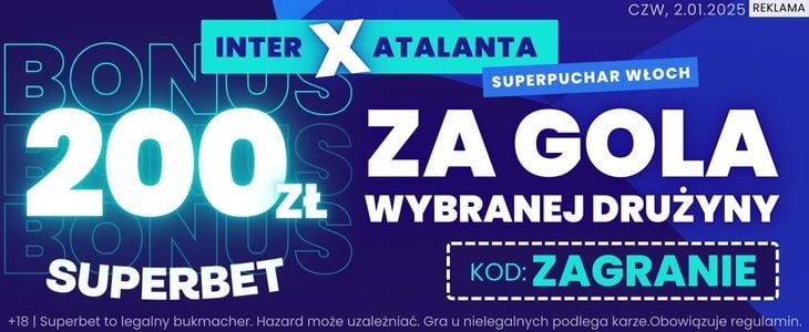 Inter - Atalanta 200 PLN Superbet 02.01