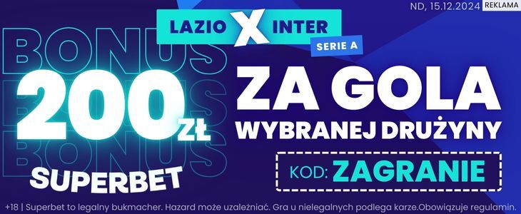 Superbet 200 PLN promocja Lazio - Inter 16.12