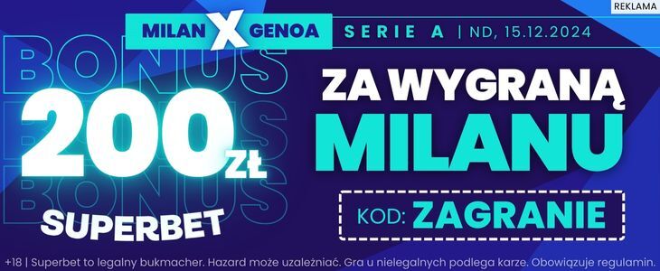 Superbet 200 PLN promocja Milan - Genoa 16.12