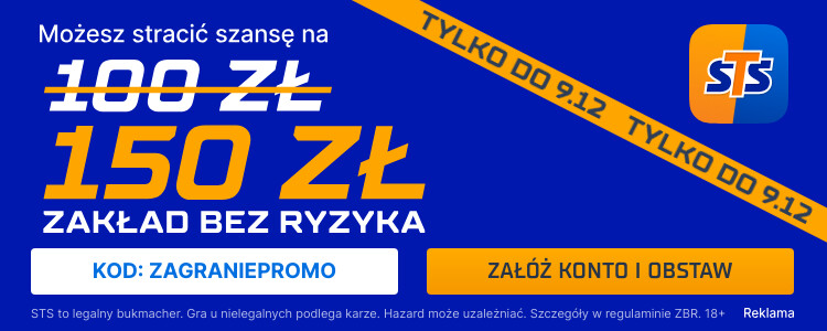 STS zakład bez ryzyka do 150 PLN