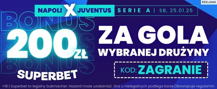 Napoli - Juventus Superbet bonus 200 PLN