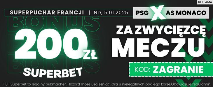 PSG - Monaco bonus 200 PLN Superbet