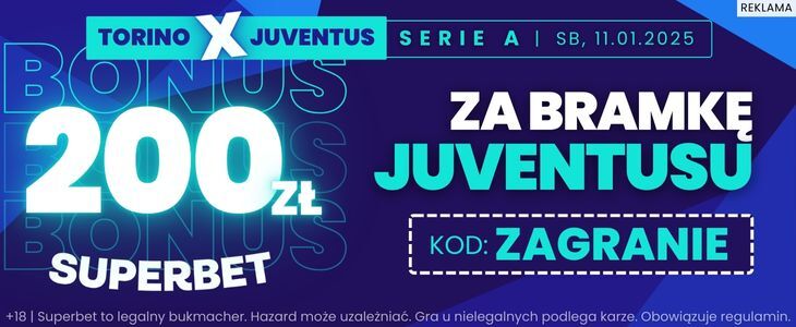 Promocja Torino - Juventus Superbet 11 stycznia