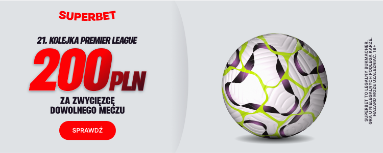 promocja Superbet na Premier League