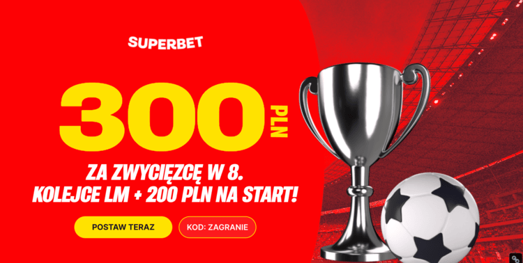 baner Superbet na 8. kolejkę LM