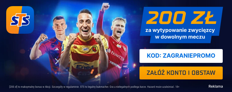 200 PLN za wytypowanie zwycięzcy w dowolnym meczu! Skorzystaj z kodu: ZAGRANIEPROMO