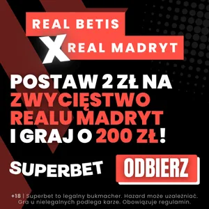 Baner Superbet na Betis - Real Madryt