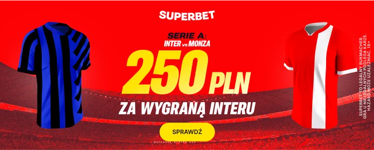 Promocja Superbet Inter - Monza 250 PLN
