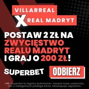 Superbet baner promocyjny na Villarreal - Real Madryt