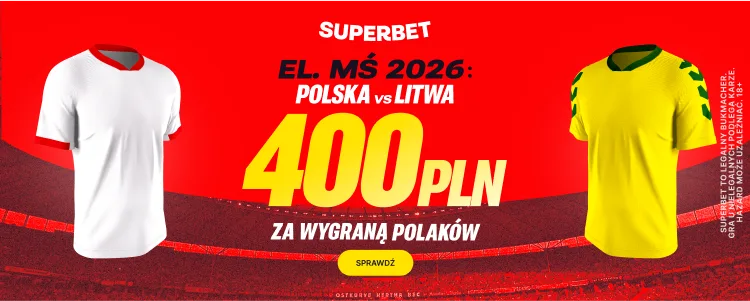 Polska - Litwa promocja Superbet 21.03