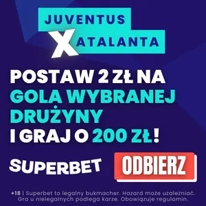 Juventus - Atalanta Superbet promocja 200 PLN 9 marca