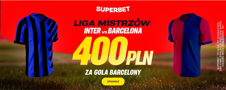Inter - Barcelona 06.05.24 promocja Superbet